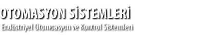 OTOMASYON S�STEMLER�