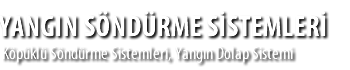 YANGIN S�ND�RME S�STEMLER�